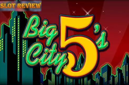 Big City 5s slot